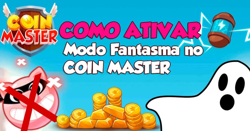 Modo Fantasma no Coin Master: O que é e como Ativar - Coin Master Dicas, Giros, Moedas e Mais.